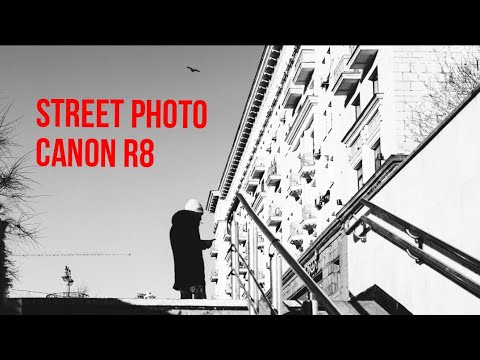 Видео: #CanonR8: Стрит фотография EP3