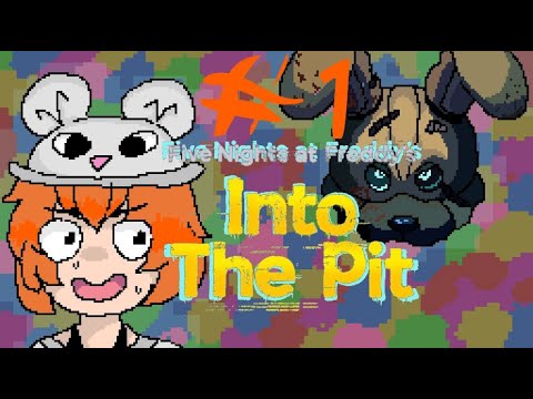 Видео: FNAF: Into The Pit # 1 - 🙈Сыграем в прятки🐰