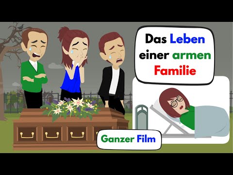 Видео: Жизнь бедной семьи - Полный фильм - Последняя часть | выучить немецкий
