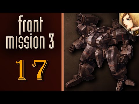 Видео: Front Mission 3 - Прохождение на Платину. Сценарий Эммы: Алиса снова в опасности! Прорываем дамбу