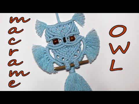 Видео: МАКРАМЕ СОВА. MACRAME OWL.