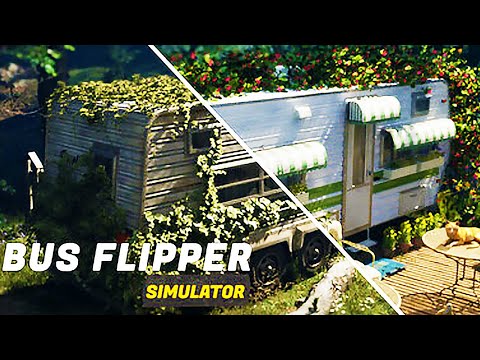 Видео: Bus Flipper: Renovator Simulator - ПОСТРОИЛ ДОМ НА КОЛЕСАХ