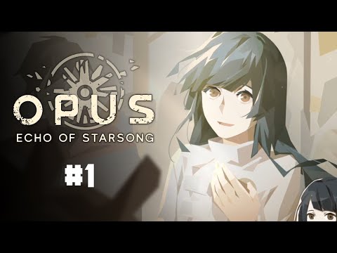 Видео: Поём песни космоса 🚀 OPUS: Echo of Starsong #1