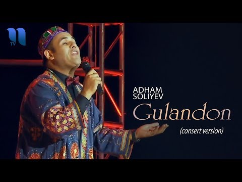 Видео: Adham Soliyev - Gulandon | Адхам Солиев - Гуландон (concert version)