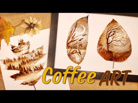 Видео: КОФЕЙНАЯ ЖИВОПИСЬ на ЛИСТЬЯХ🍂СУПЕР ИДЕЯ ДЛЯ РИСОВАНИЯ💛COFFEE PAINTING TUTORIAL