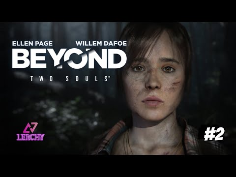 Видео: МОЙ ПУКАН ВДРЕБЕЗГИ! Beyond: Two Souls #2