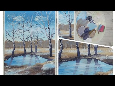 Видео: Весенний пейзаж. Ранняя весна, березы, тает снег, лужи. Гуашь.