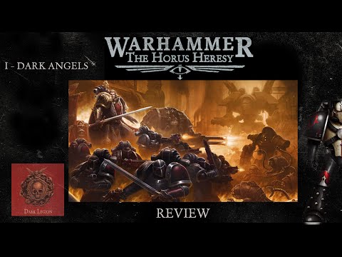 Видео: I - Dark Angels | Обзор легиона | Новая Ересь Хоруса | The Horus Heresy