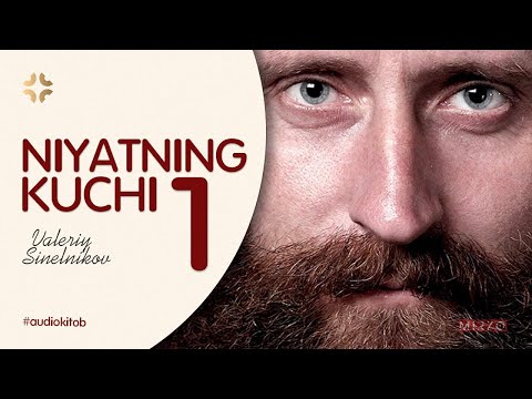 Видео: NIYATNING KUCHI / 1- QISM ✨️ Валерий Синельников #audiobook