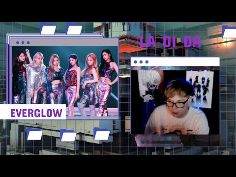 Видео: EVERGLOW (에버글로우) - LA DI DA реакция