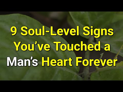 Видео: 9 признаков того, что вы навсегда тронули сердце мужчины... | Удивительные факты о психологии