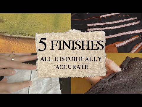 Видео: 5 способов ручной обработки швов для исторической моды (и не только)