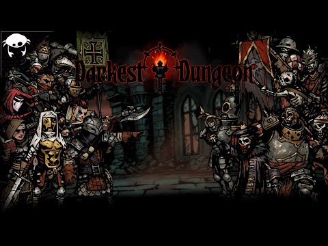 Видео: Темнейшее - Darkest Dungeon #01 | Стрим