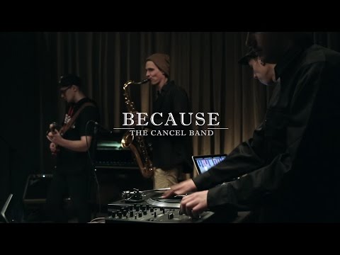 Видео: The Cancel Band - Because (ШООМ_live)