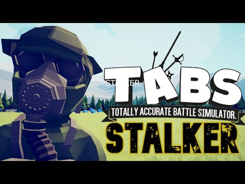 Видео: ФРАКЦИЯ СТАЛКЕР в ТАБС | Totally Accurate Battle Simulator (TABS/ТАБС) | Юнит Креатор