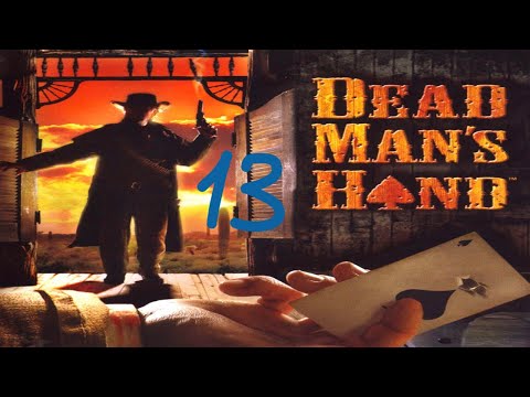 Видео: Прохождение Dead Man's Hand #13 (Ад грядёт в Бумтаун)