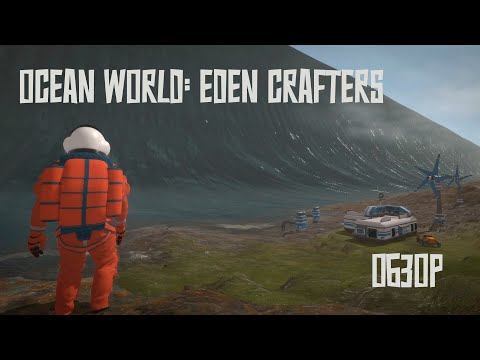 Видео: Ocean World: Eden Crafters | ОБЗОР | Пережить цунами