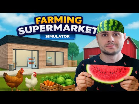 Видео: Фермер не трусь, у него есть арьбузь—Farming Supermarket Simulator