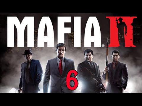 Видео: Прохождение "Mafia II". Эпизод 6 - "There Must Be a Way"