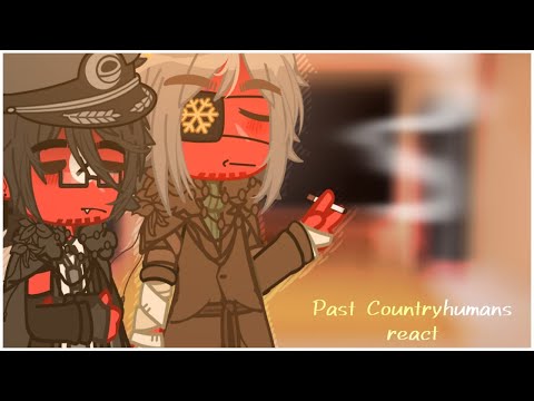 Видео: || Реакция стран из прошлого/Past Countryhumans react.. ||1/???||