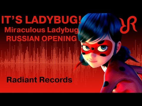 Видео: Леди Баг и Супер-Кот (опенинг) [It’s Ladybug] перевод / песня на русском