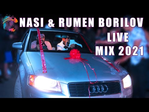 Видео: NASI & RUMEN BORILOV & AZIS GRUP - LIVE MIX 2021/НАСИ & РУМЕН БОРИЛОВ & АЗИС ГРУП - ЛАЙВ МИКС 2021