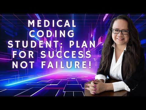 Видео: Студенты, изучающие медицинское кодирование: вместо того, чтобы планировать неудачу, планируйте у...