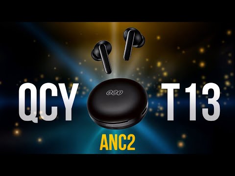 Видео: ЛУЧШИЕ Беспроводные НАУШНИКИ За НЕДОРОГО - QCY T13 ANC2