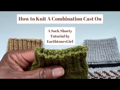 Видео: Как вязать комбинированный набор: урок по созданию коротких носков от EarthtonesGirl