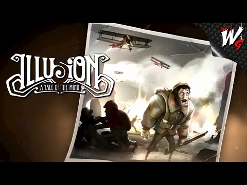 Видео: ВОСПОМИНАНИЯ О ВОЙНЕ ▷ Illusion: A Tale of the Mind [PС] - №2