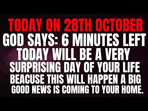 Видео: Сегодня 28 октября, говорит Бог, осталось 6 минут, сегодняшний день будет очень удивительным.