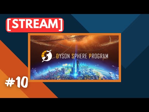 Видео: 🔴 Новый патч - Вечный рестарт среди звёзд | Стрим #10 | Dyson Sphere Program