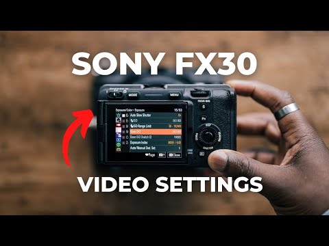 Видео: Настройки видео Sony FX30 — кинематографическое качество изображения каждый раз!