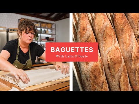 Видео: Багеты для начинающих | Рецепт приготовления | Лайла О'Бойл | Simply Bread Co.