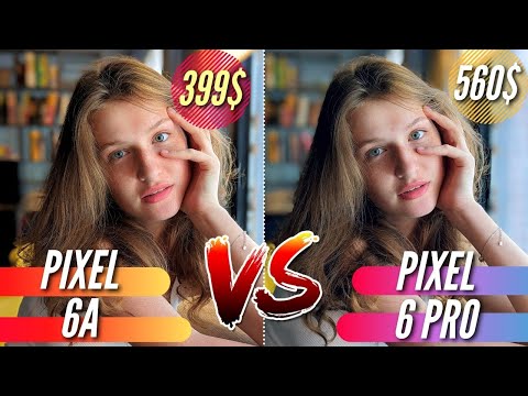 Видео: ВОТ ТАК РЕЗУЛЬТАТ🔻GOOGLE PIXEL 6A vs PIXEL 6 PRO 🔻 БОЛЬШОЕ СРАВНЕНИЕ КАМЕР 🔻