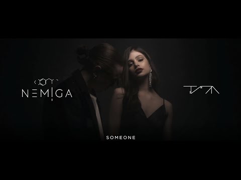 Видео: NEMIGA ft. ТИПА - Someone ( Official video )