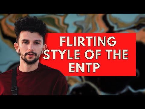 Видео: Стиль флирта ENTP|Типы личности