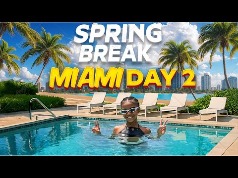 Видео: ВЕСЕННИЕ КАНИКУЛЫ 2025 — МАЙАМИ (ДЕНЬ 2)