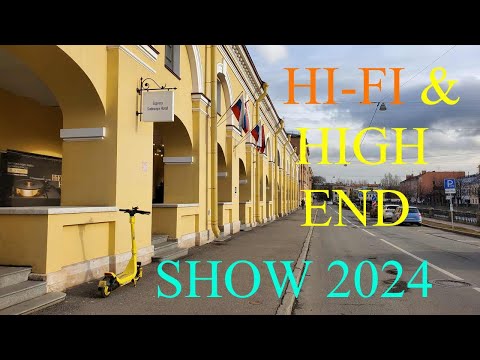 Видео: 🎶АуМ💡аХ🥁 6. HI-FI & HIGH END SHOW 2024 _ Март. Санкт-Петербург