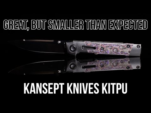 Видео: Идеально для маленьких джентльменов — Kansept Knives Kitpu