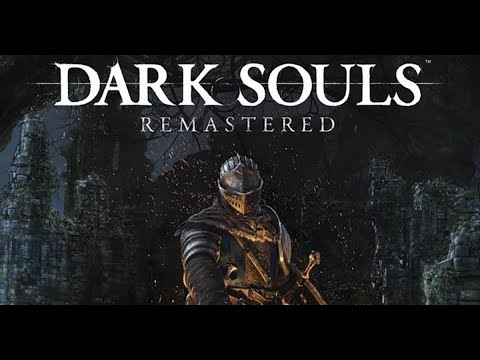 Видео: Страдаем от боссов. Dark souls remastred