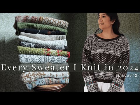 Видео: Подкаст о вязании, выпуск 12 — Каждый связанный мной свитер 2024 года с примеркой | Цветные свитера!