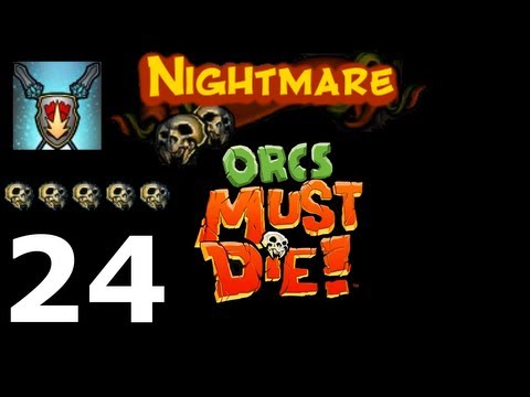 Видео: Orcs Must Die! Nightmare  - 24 - Final | Финал | 5 Skulls | Achievement
