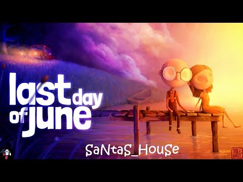 Видео: ♠ Last Day of June ♠ - СТРАДАЕМ ВМЕСТЕ С КАРЛОМ ОБ УШЕДШЕМ ЛЕТЕ! 1 СЕНТЯБРЯ НА ДВОРЕ!