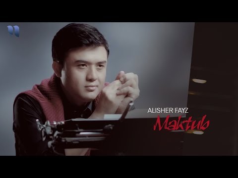 Видео: Alisher Fayz - Maktub | Алишер Файз - Мактуб