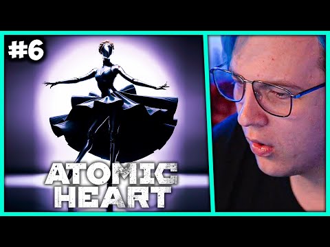 Видео: [ #6 ] Atomic Heart - Балетный Театр - Пятёрка играет в Атомик Харт (Нарезка стрима ФУГА TV)