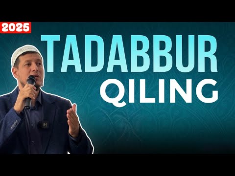 Видео: АБДУЛАЗИЗ ДОМЛА-ТАДАББУР ҚИЛИНГ ! #2025 #эслатма #абдулазиздомла 