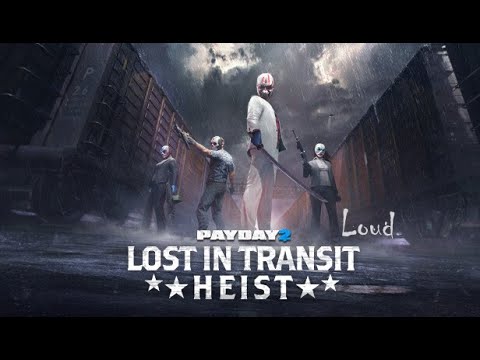 Видео: Просто Payday 2 Lost In Transit DS Громкое прохождение + небольшой обзорчик обновления