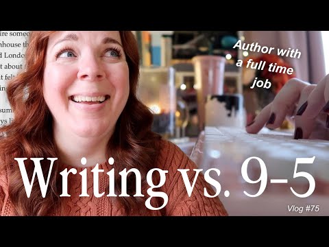 Видео: Времени не хватает! Как совмещать писательство с работой с 9 до 5 | Видеоблог о писательстве | Ви...