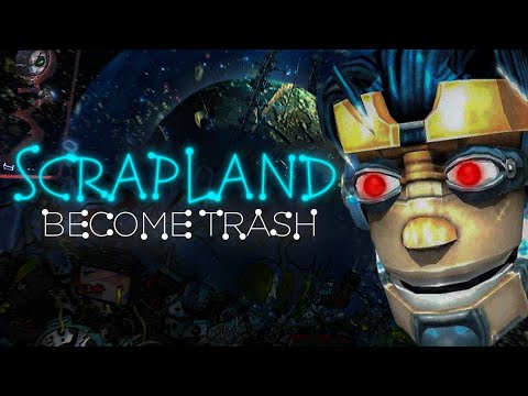 Видео: 🤖А вы помните "ScrapLand"? (Режиссёрская версия)